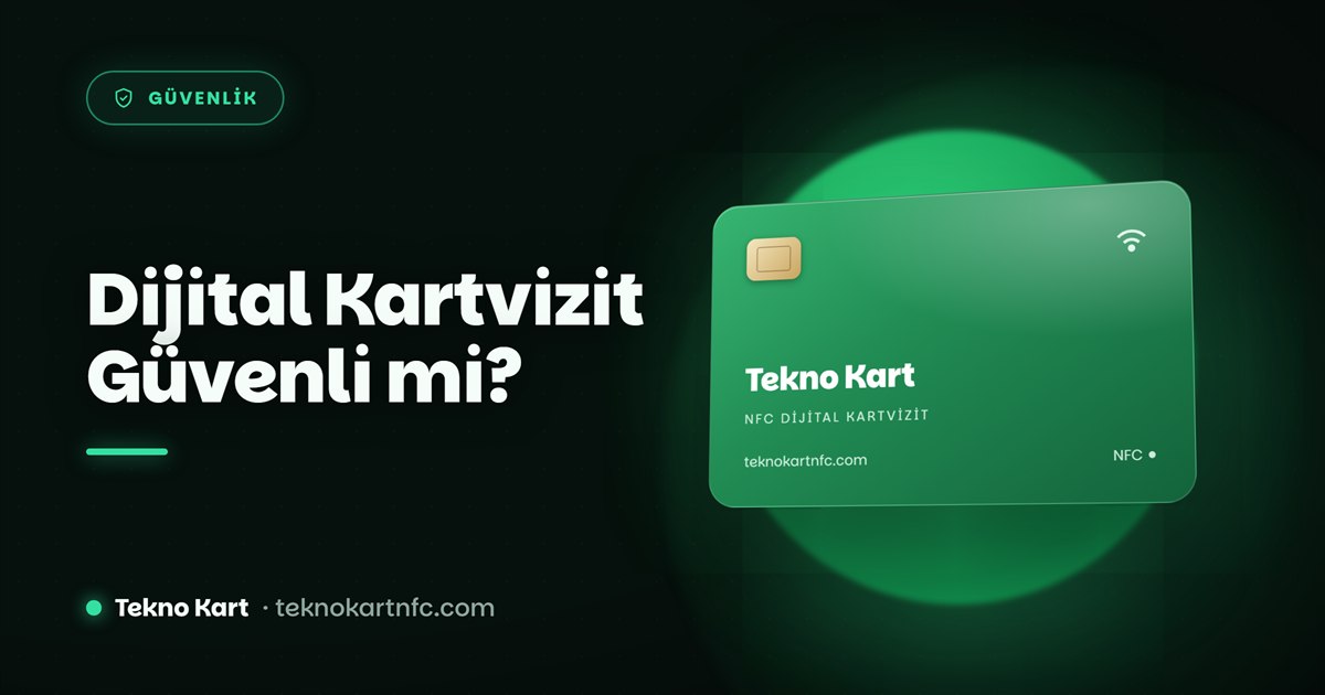 Dijital kartvizit güvenlik ve gizlilik