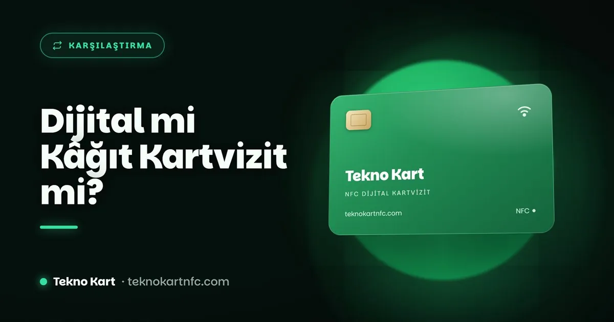 Dijital kartvizit ile kâğıt kartvizit karşılaştırması