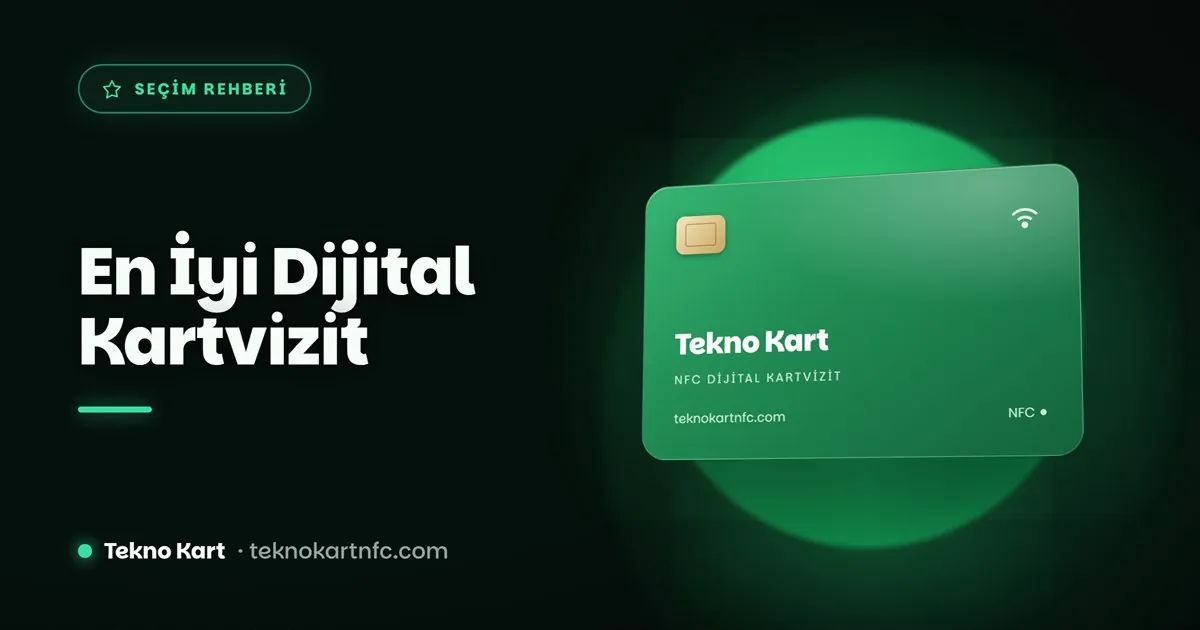 En iyi dijital kartvizit seçim kriterleri ve karşılaştırma
