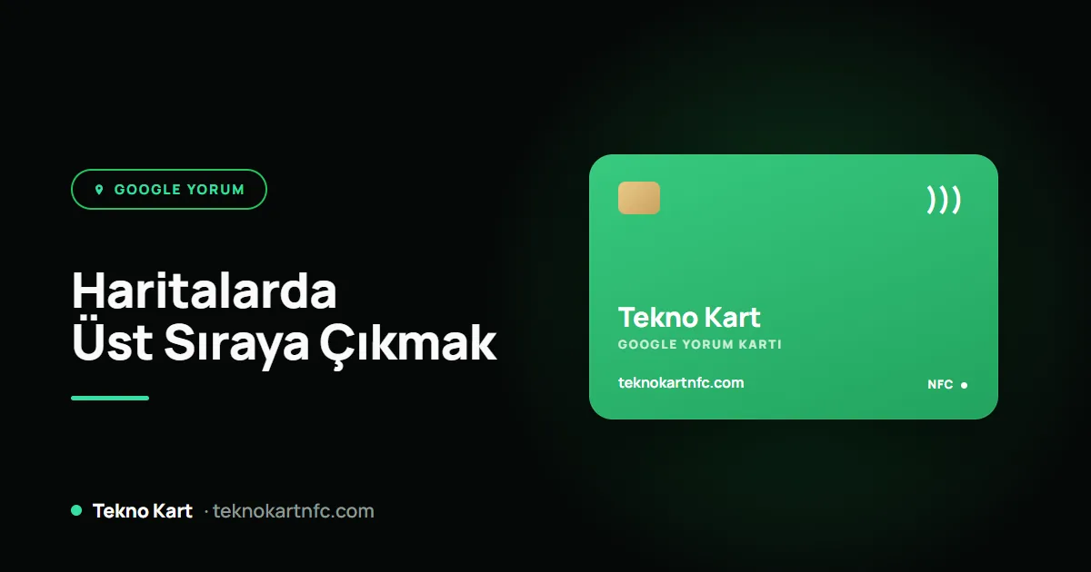 Google Haritalar da üst sıraya çıkmak için 10 adım