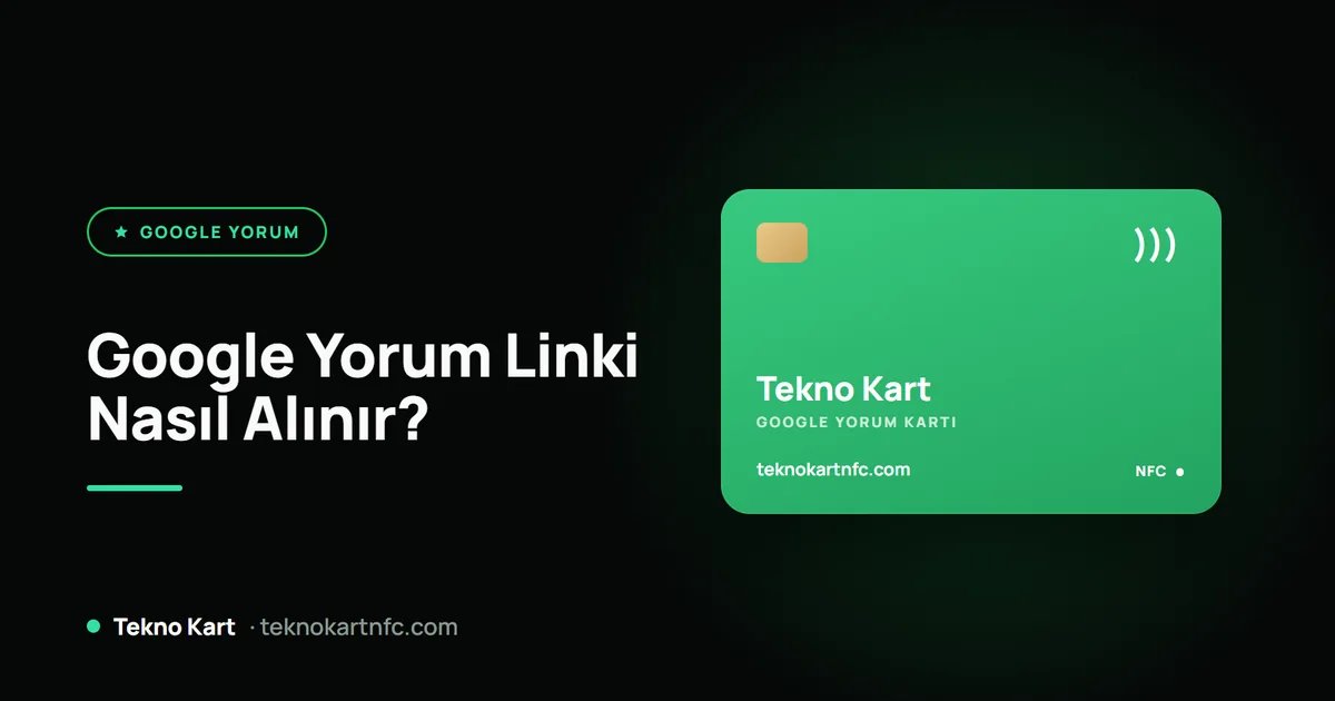 Google yorum linki nasıl alınır: kısa link ve QR kod rehberi