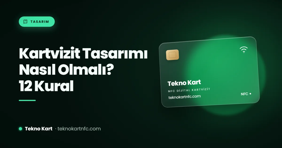 Kartvizit tasarımı nasıl olmalı: 12 kural