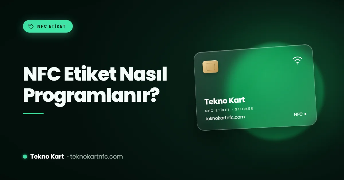 NFC etiket nasıl programlanır: telefonla yazma ve kilitleme