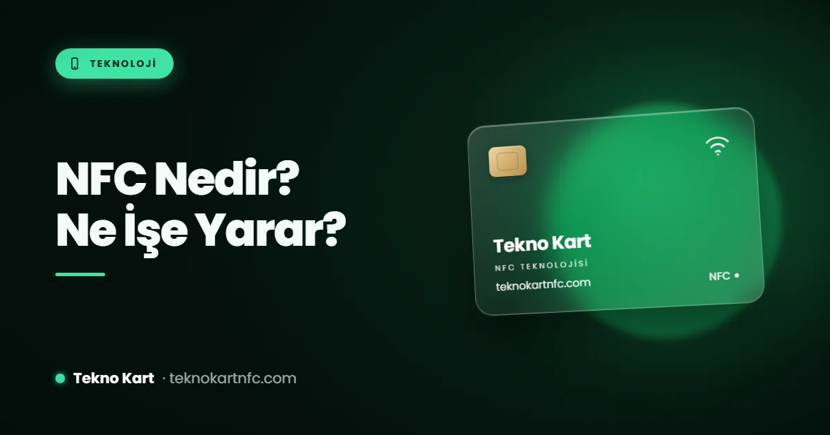 NFC nedir: telefonda NFC özelliği ne işe yarar