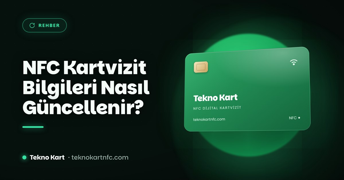 NFC kartvizit bilgilerini panelden güncelleme rehberi