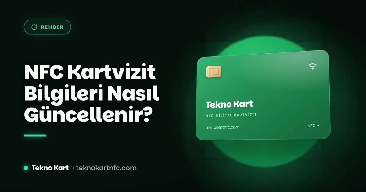 NFC kartvizit bilgilerini panelden güncelleme rehberi