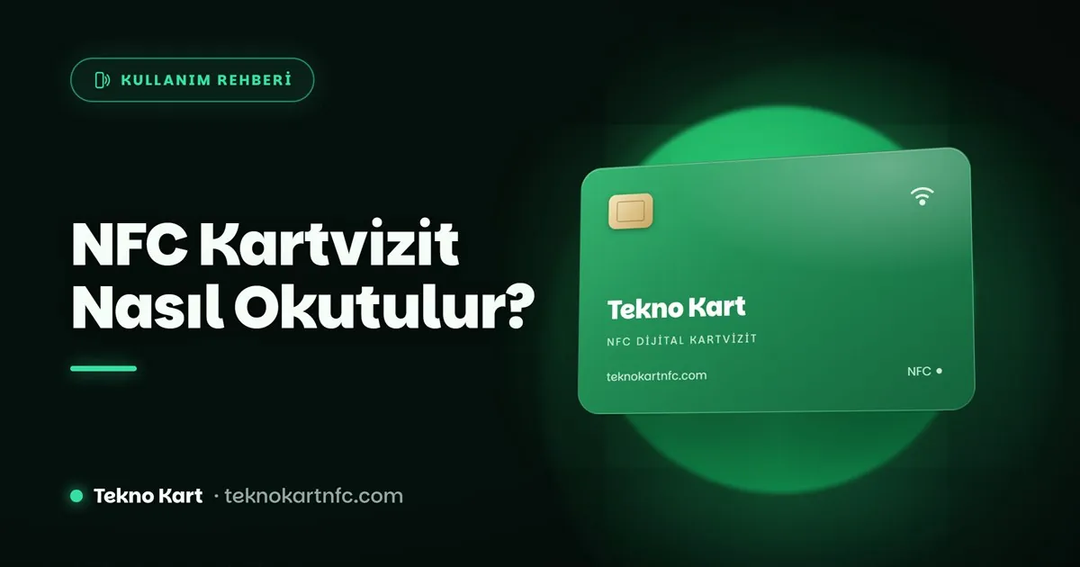 NFC kartvizitin iPhone ve Android telefonda okutulması