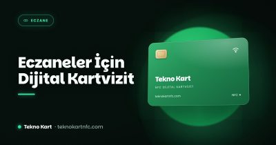 Eczaneler için NFC dijital kartvizit