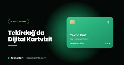 Tekirdağ için NFC dijital kartvizit