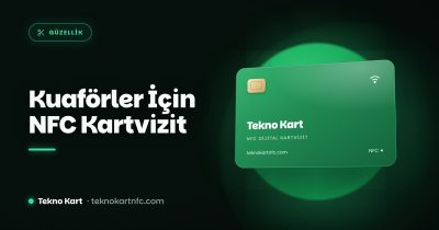Kuaför ve Güzellik Salonları İçin NFC Dijital Kartvizit