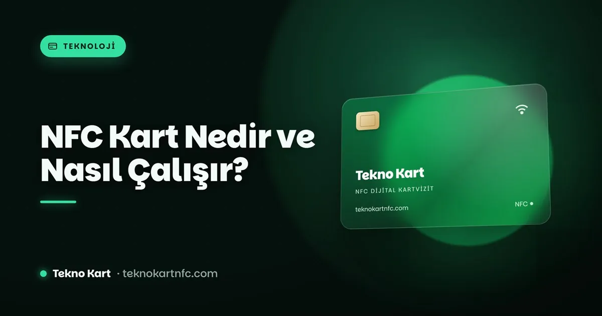 NFC kart nedir ve nasıl çalışır
